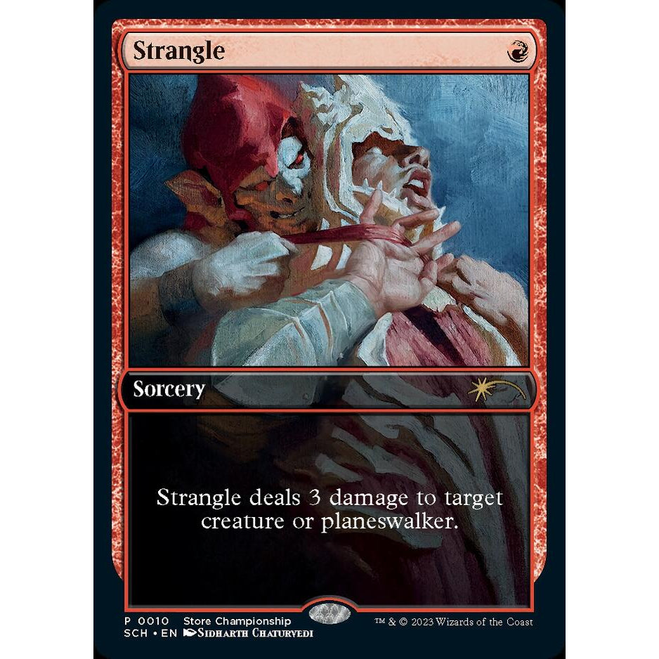 SCH_010 STRANGLE - STORE CHAMPIONSHIP MTG Magic The Gathering: Store Championship Promo Card Reward Rare