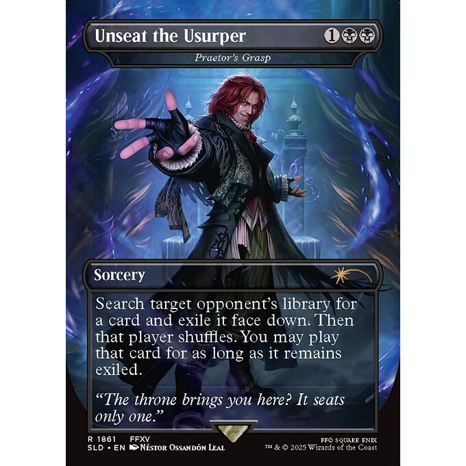 SLD_1861 Unseat the Usurper (Praetor's Grasp) *Secret Lair: Final Fantasy* MTG Magic: The Gathering_Rare
