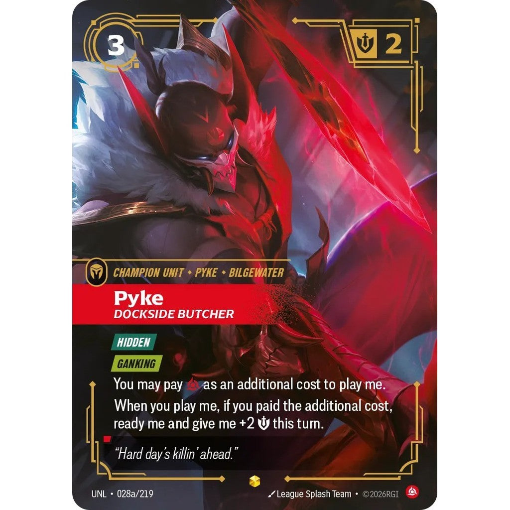 UNL_028a PYKE, DOCKSIDE BUTCHER Fury * Riftbound TCG - Unleashed * Champion unit Epic Showcase AA