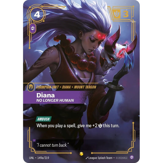 UNL_149a DIANA, NO LONGER HUMAN Chaos * Riftbound TCG - Unleashed * Champion unit Epic Showcase AA